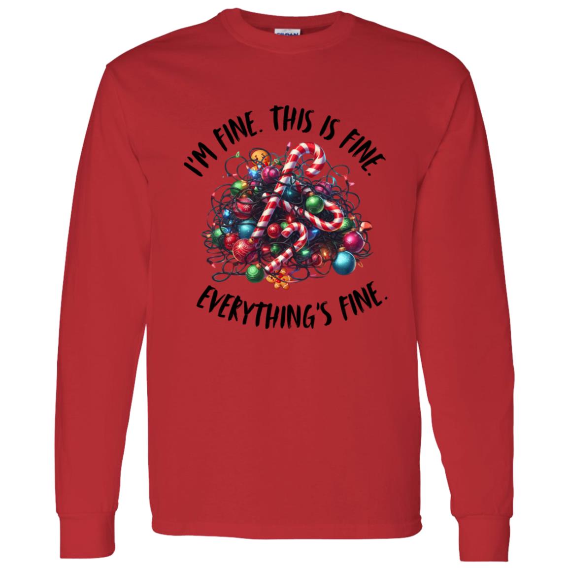 I'm Fine Christmas LS T-Shirt 5.3 oz.